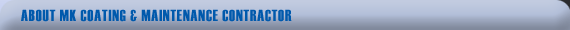 About MK Coating & Maintenance Contractor